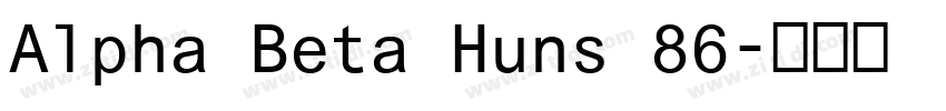 Alpha Beta Huns 86字体转换